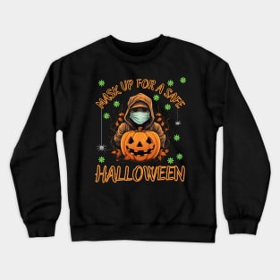 Mask Up For A Better Halloween Covid Halloween Crewneck Sweatshirt